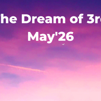 The Dream of 3rd May'26